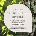 Nouse luontoni lovesta – Saunan, metsän ja itämerensuomalaisen perinteen voima- verkkoluento to 1.10.2026 klo 18:30-20:00