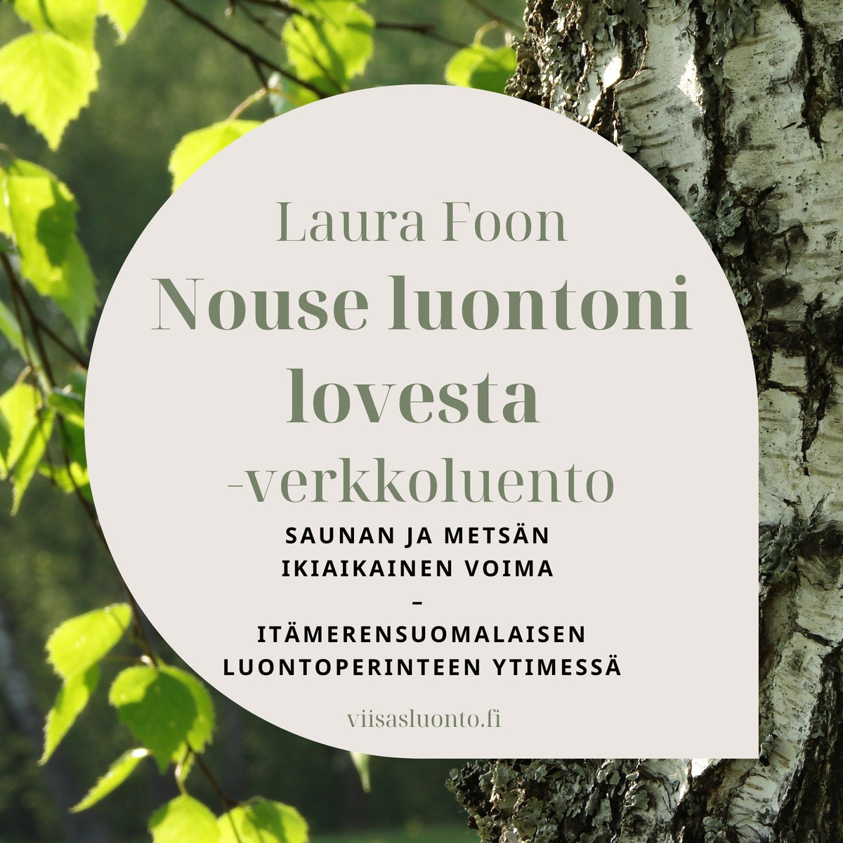 Nouse luontoni lovesta – Saunan, metsän ja itämerensuomalaisen perinteen voima- verkkoluento to 1.10.2026 klo 18:30-20:00